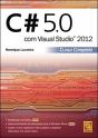 C# 5.0 com Visual Studio 2012 - Curso Completo - Preview