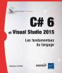 C# 6 Et Visual Studio 2015 - Les Fondamentaux Du Langage - Preview