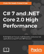 C# 7 And .Net Core 2.0 High Performance - Preview