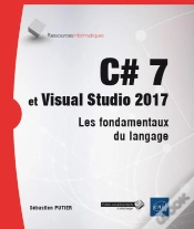 Capa do artigo C# 7 Et Visual Studio 2017 ; Les Fondamentaux Du Langage