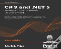 C# 9 And .Net 5 - Modern Cross-Platform Development