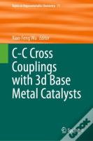 C-C Cross Couplings With 3d Base Metal Catalysts