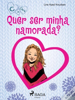 Capa do artigo C De Clara 2 - Quer Ser Minha Namorada?