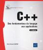 C++ : Des Fondamentaux Du Langage Aux Applications (4e Édition) - Preview