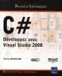 C # ; Développez Avec Visual Studio 2008 - Preview