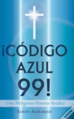 Capa do artigo C Digo Azul 99!: Una Milagrosa Historia