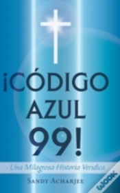 Capa do artigo C Digo Azul 99!: Una Milagrosa Historia