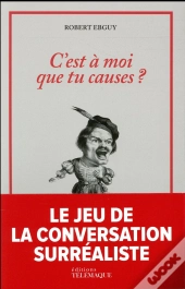 C Est A Moi Que Tu Causes ?