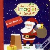 C Est Noel ! (Mes Premiers Imagiers A Toucher)