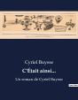 C Etait Ainsi - Un Roman De Cyriel Buysse - Preview