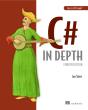 C# In Depth, 4e - Preview