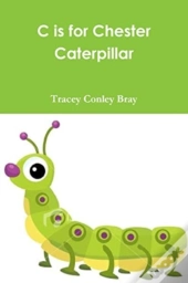 C Is For Chester Caterpillar