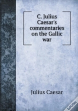 Capa do artigo C. Julius Caesar'S Commentaries On The Gallic War