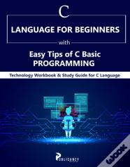 C Language For Beginners With Easy Tips Of C Basic Programming