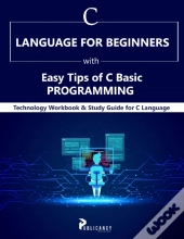 C Language For Beginners With Easy Tips Of C Basic Programming