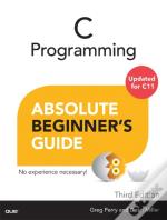 C Programming Absolute Beginner'S Guide