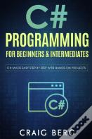 C# Programming For Beginners & Intermediates