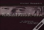 C. S. Lewis'S Dangerous Idea