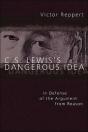 C. S. Lewis'S Dangerous Idea - Preview