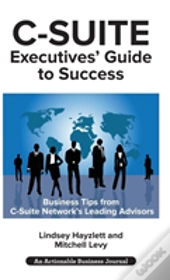 C-Suite Executives' Guide To Success