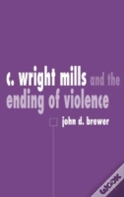 Capa do artigo C. Wright Mills And The Ending Of Violence