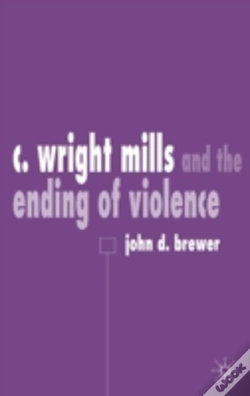 Capa do artigo C. Wright Mills And The Ending Of Violence