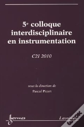 C2i 2010 5e Colloque Interdisciplinaire En Instrumentation