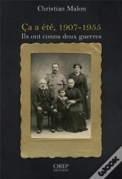 Capa do artigo Ça A Été, 1907-1955 ; Ils Ont Connu Deux Guerres