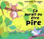 Ca Aurait Pu Etre Pire - Preview