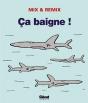 Ça Baigne ! - Preview