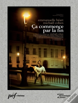 Capa do artigo Ça Commence Par La Fin - Scénario Du Film
