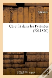 Capa do artigo Ca Et La Dans Les Pyrenees Edition 1870