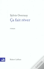Ca Fait Rêver