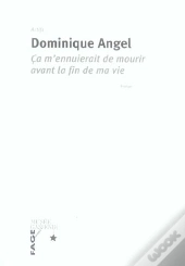 Ca M'Ennuierait De Mourir Avant La Fin De Ma Vie