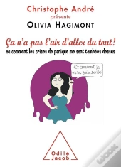 Ça N'A Pas L'Air D'Aller Du Tout ! Ou Comment Les Crises De Panique Me Tombent Dessus