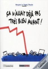 Ça N'Allait Déjà Pas Très Bien Avant !