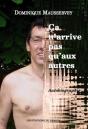 Ca N'Arrive Pas Qu'Aux Autres - Preview