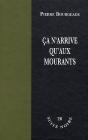 Ça N'Arrive Qu'Aux Mourants - Preview