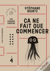 Ça Ne Fait Que Commencer