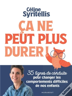 Capa do artigo Ça Ne Peut Plus Durer ! 35 Lignes De Conduite Pour Changer Les Comportements Difficiles De Nos Enfants