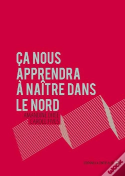 Capa do artigo Ça Nous Apprendra À Naître Dans Le Nord