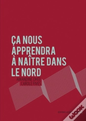 Capa do artigo Ca Nous Apprendra A Naitre Dans Le Nord