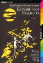 Ça Plane Pour Callaghan - Preview