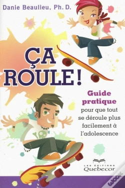 Capa do artigo Ca Roule - Guide Pratique Pour Que Tout Se Deroule Plus Facilement A L'Adolescence