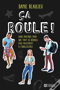 Capa do artigo Ça Roule : Guide Pratique Pour Que Tout Se Déroule Plus Facilement À L'Adolescence