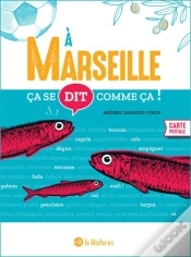Capa do artigo Ça Se Dit Comme Ça ! : À Marseille
