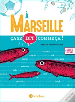 Capa do artigo Ça Se Dit Comme Ça ! : À Marseille
