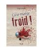 Ca Se Mange Froid - Preview