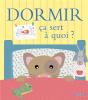 Ça Sert À Quoi ? : Dormir - Preview