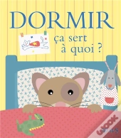 Ça Sert À Quoi ? : Dormir